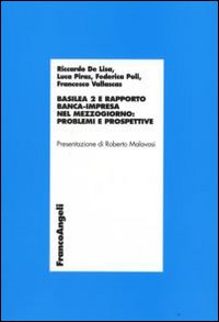 Basilea 2 e rapporto banca-impresa nel Mezzogiorno: problemi e prospettive