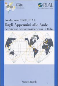 Dagli Appennini alle Ande. Le rimesse dei latinoamericani in Italia