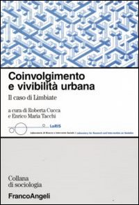 Coinvolgimento e vivibilità urbana. Il caso di Limbiate