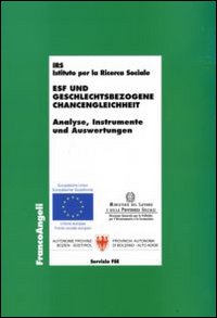 Esf und geschlechtsbezogene chancengleichheit. Analyse, instrumente und auswertungen