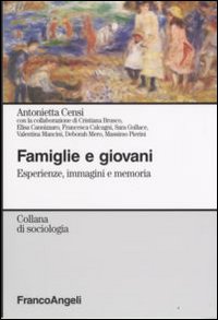 Famiglie e giovani. Esperienze, immagini e memoria