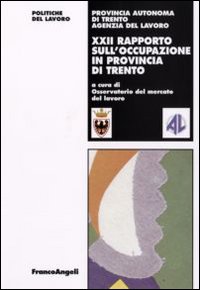 Ventiduesimo rapporto sull'occupazione in provincia di Trento