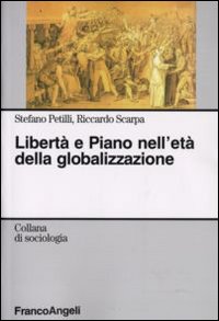 Libertà e piano nell'età della globalizzazione