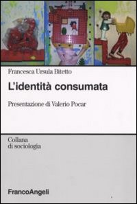 L'identità consumata