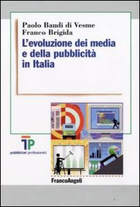 L'evoluzione dei media e della pubblicità in Italia