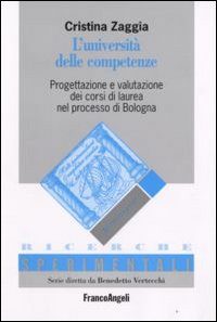 L'università delle competenze. Progettazione e valutazione dei corsi di laurea nel processo di Bologna