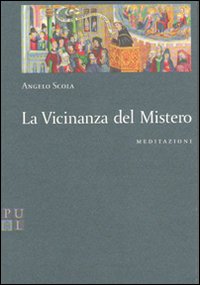 La vicinanza del mistero. Meditazioni