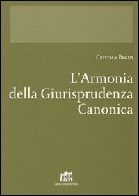 L'armonia della giurisprudenza canonica