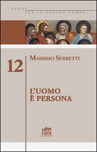 L'uomo è persona. Vol. 12