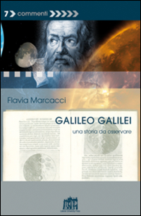 Galileo Galilei. Una storia da osservare