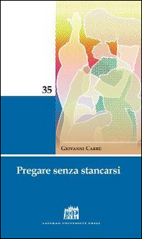 Pregare senza stancarsi