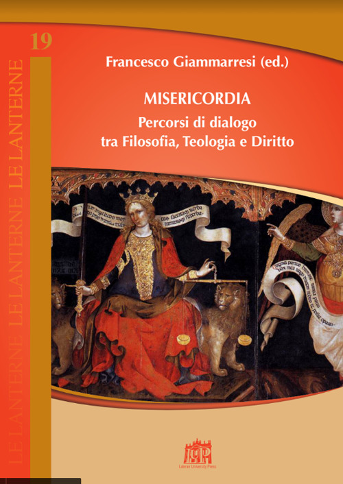 Misericordia. Percorsi di dialogo tra filosofia, teologia e diritto