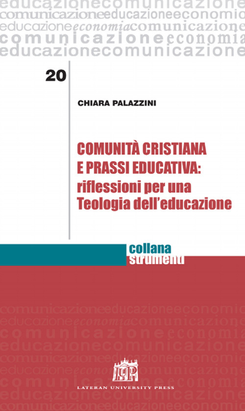 Comunità cristiana e prassi educativa: riflessioni per una teologia dell'educazione