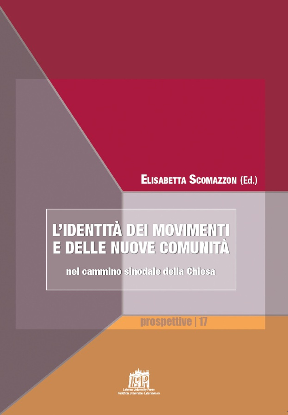 L'identità dei movimenti e delle nuove comunità nel cammino sinodale della Chiesa