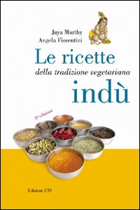 Le ricette della tradizione vegetariana indù