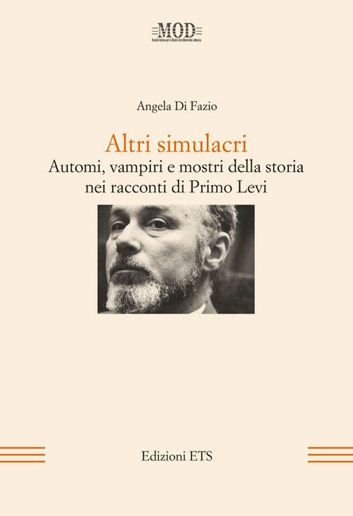 Altri simulacri. Automi, vampiri e mostri della storia nei racconti di Primo Levi