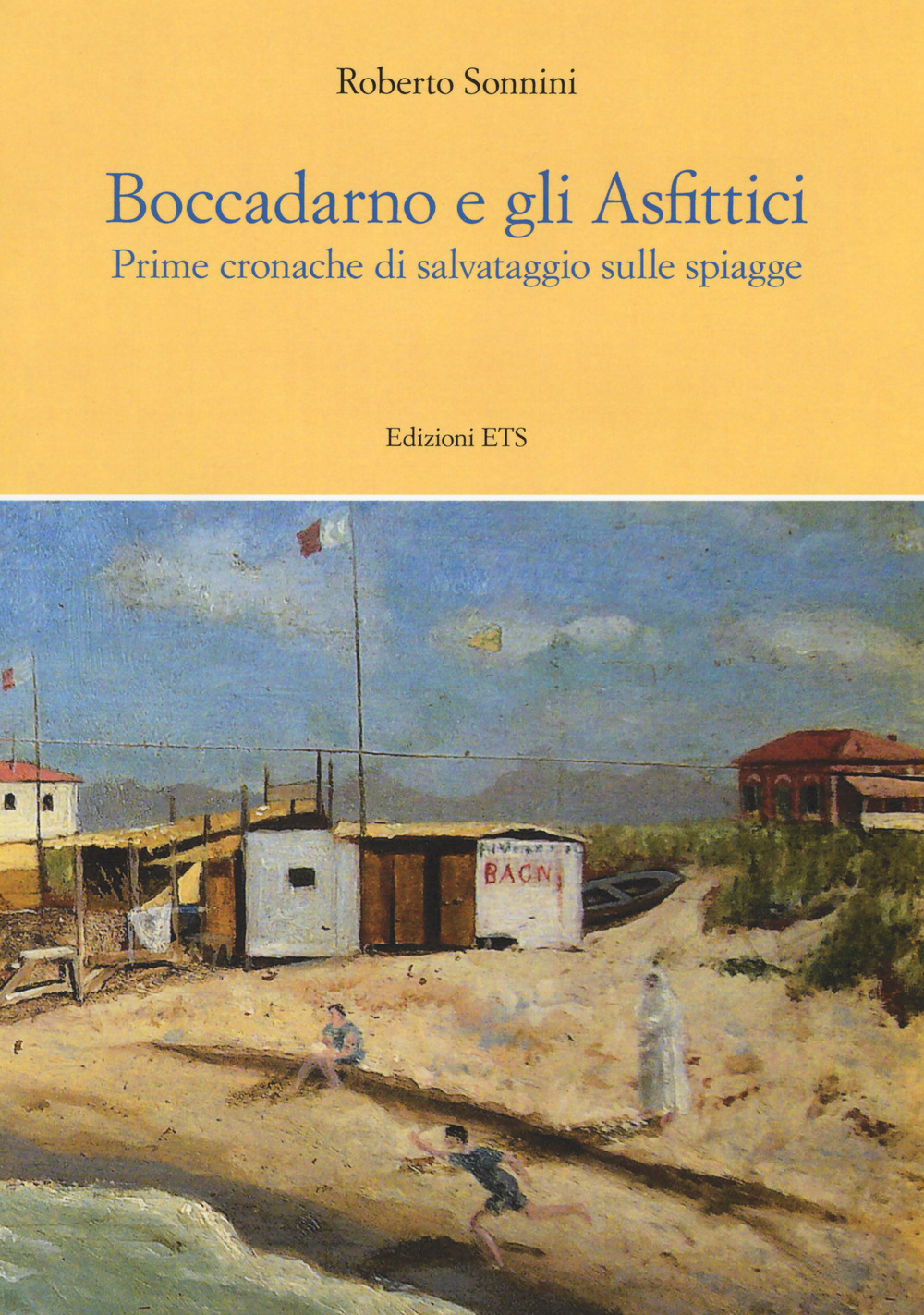 Boccadarno e gli Asfittici. Prime cronache di salvataggio sulle spiagge