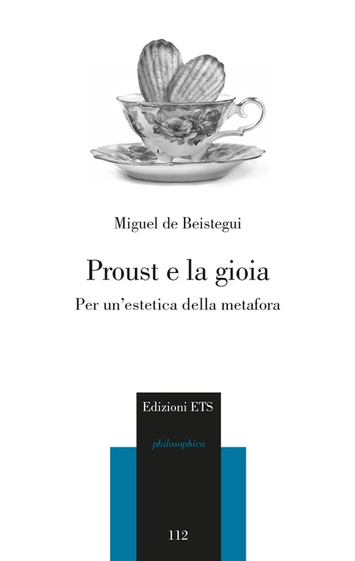 Proust e la gioia. Per un'estetica della metafora