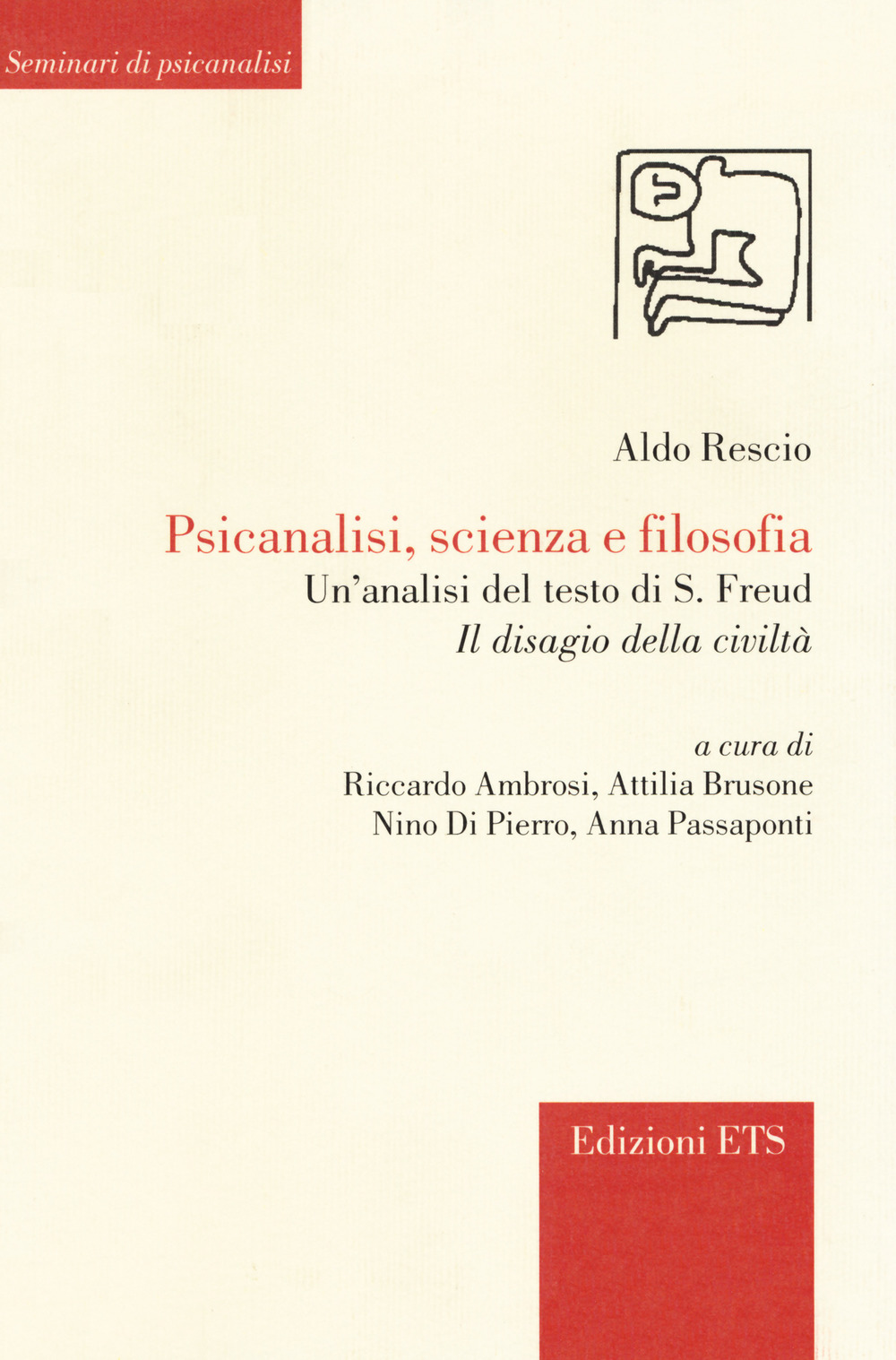 Psicanalisi, scienza e filosofia. Un'analisi del testo di S. Freud «Il disagio della civiltà»