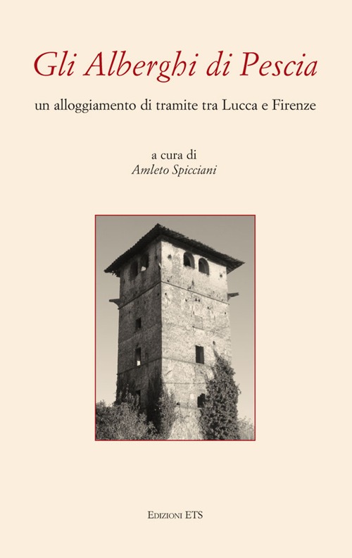 Gli alberghi di Pescia. Un alloggiamento di transito tra Lucca e Firenze