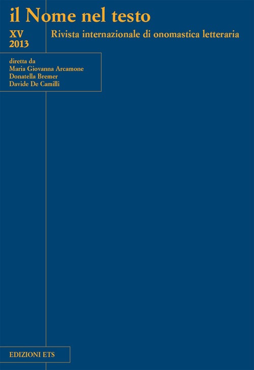 Il nome nel testo. Rivista internazionale di onomastica letteraria (2013). Vol. 15