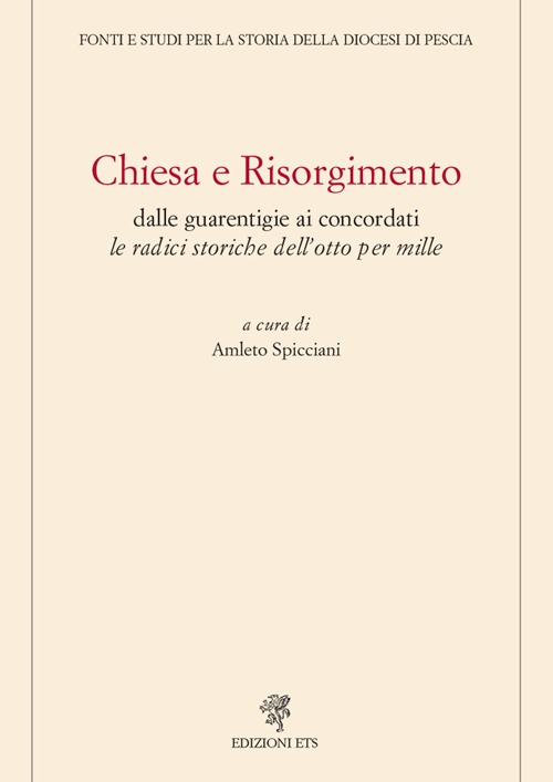 Chiesa e Risorgimento. Dalle guarentigie ai concordati le radici storiche dell'otto per mille