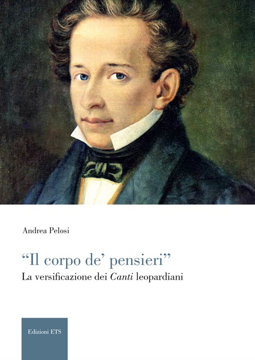 Il corpo de' pinsieri. La diversificazione dei canti leopardiani