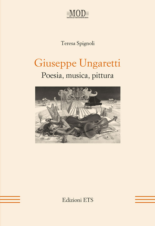 Giuseppe Ungaretti. Poesia, musica, pittura