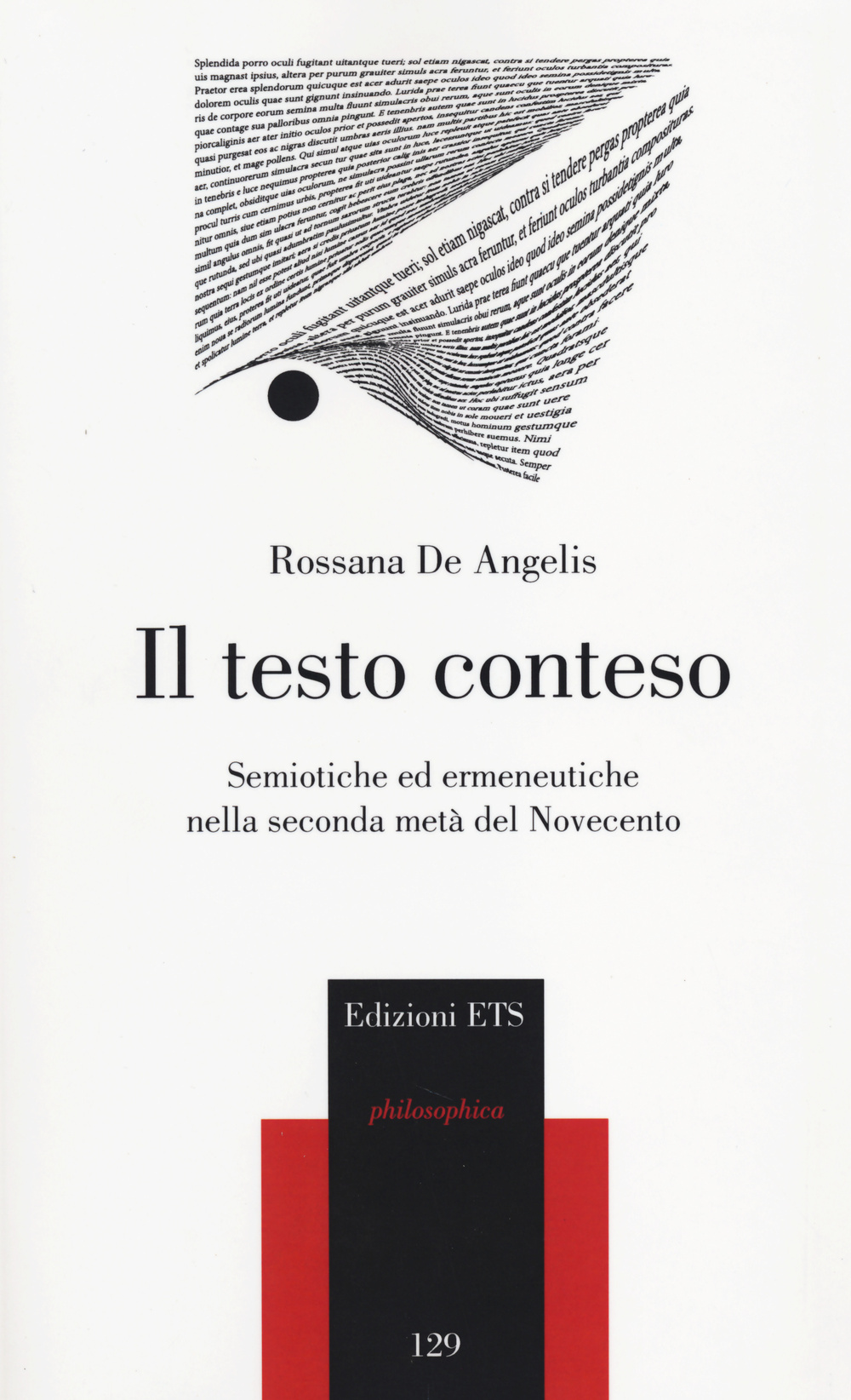 Il testo conteso. Semiotiche ed ermeneutiche nella seconda metà del novecento