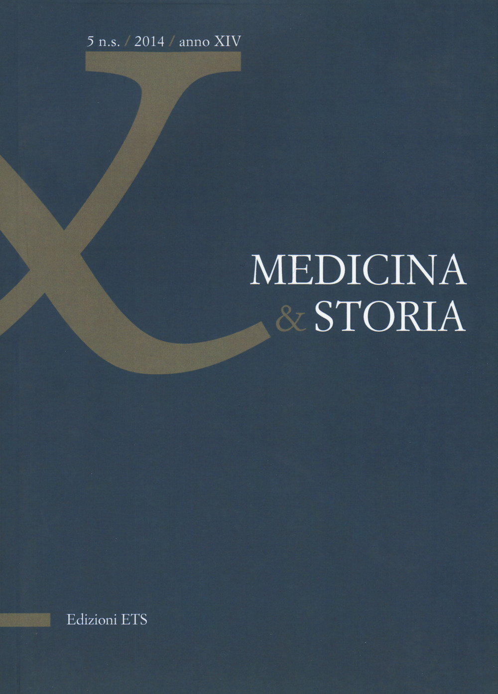 Medicina & storia (2014). Vol. 5