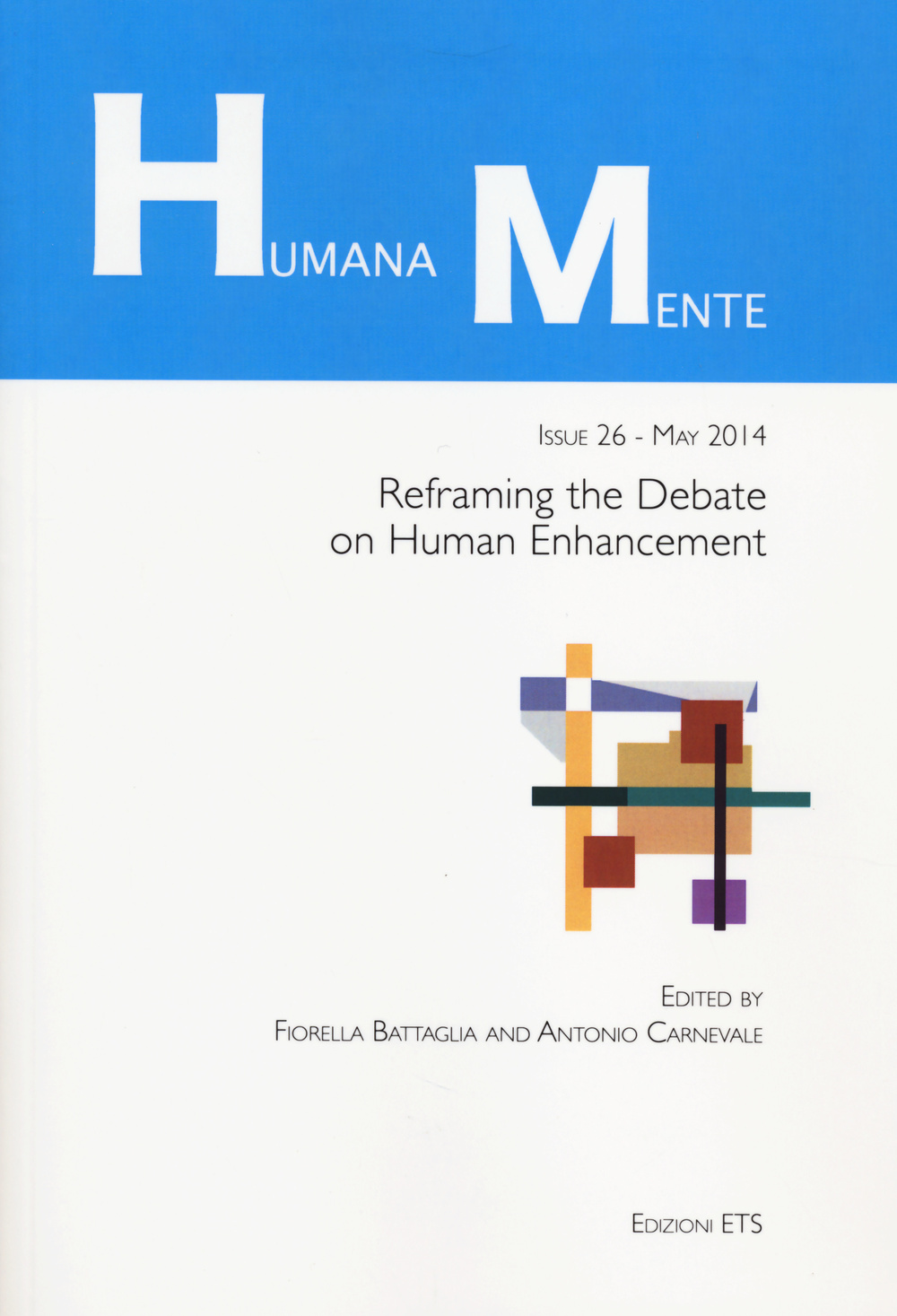 HumanaMente (2014). Vol. 26: Reframing the debate of human enhancement