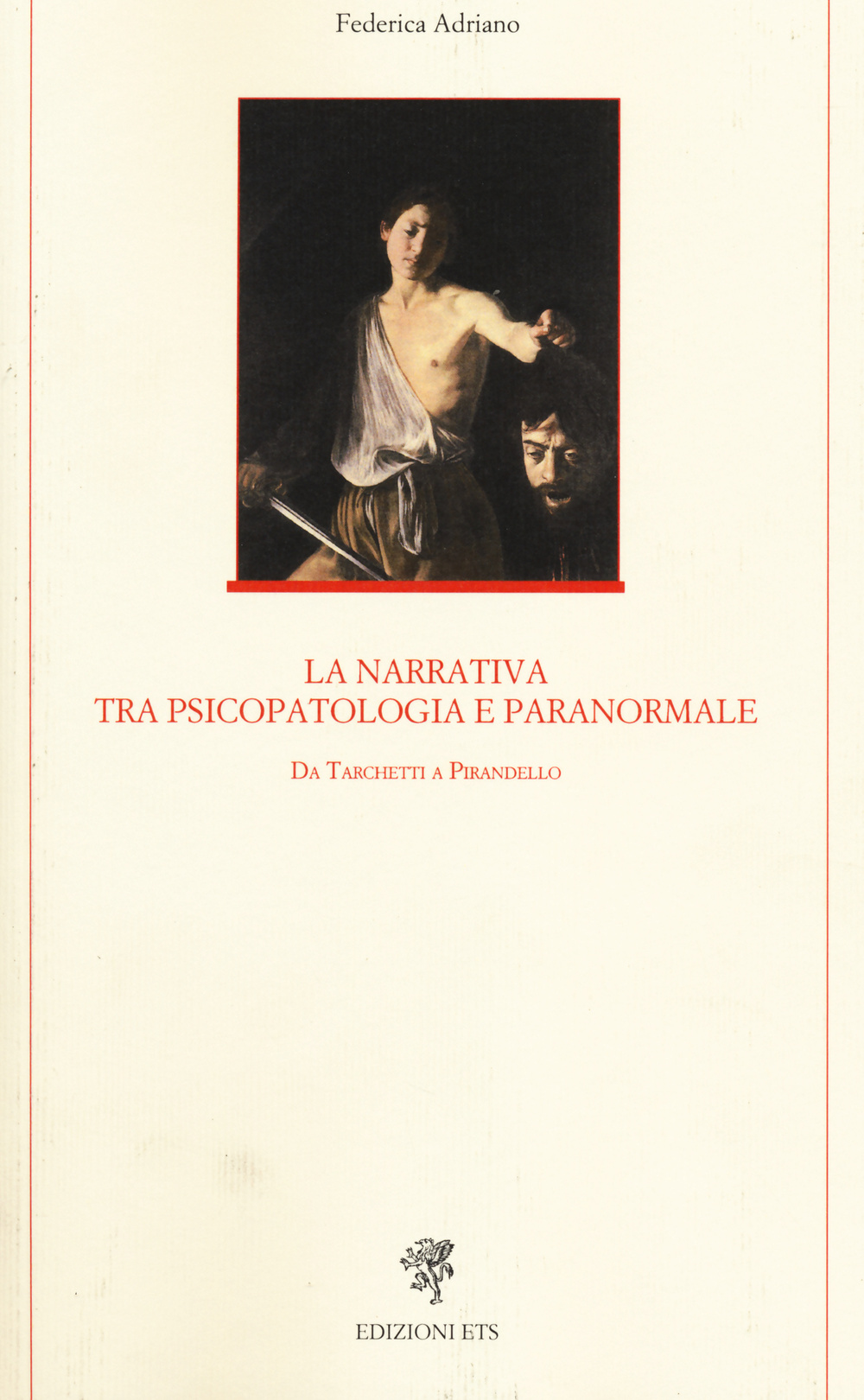 La narrativa tra psicopatologia e paranormale. Da Tarchetti a Pirandello