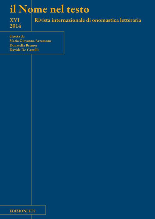 Il nome nel testo. Rivista internazionale di onomastica letteraria (2014). Vol. 16