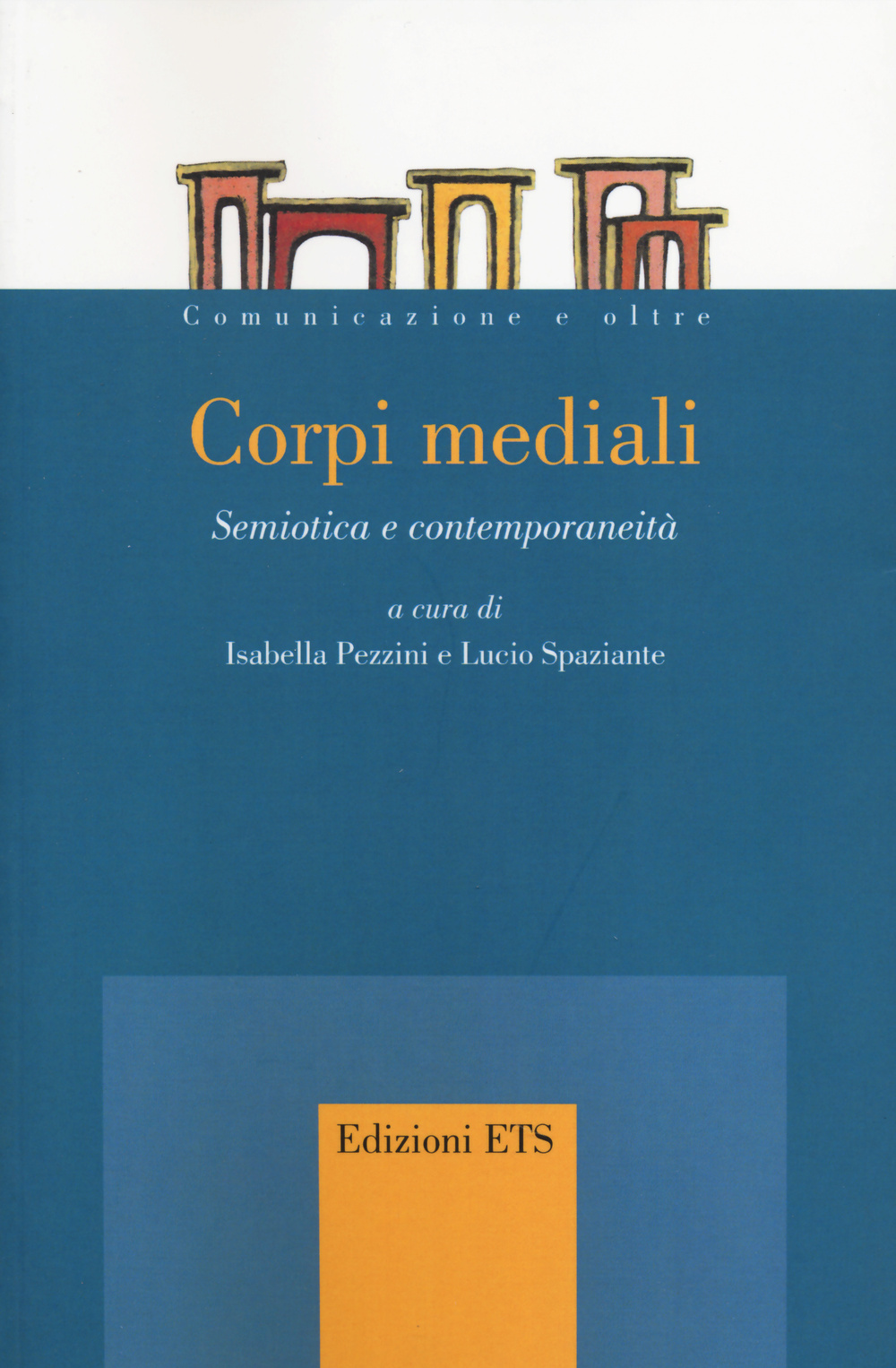 Corpi mediali. Semiotica e contemporaneità