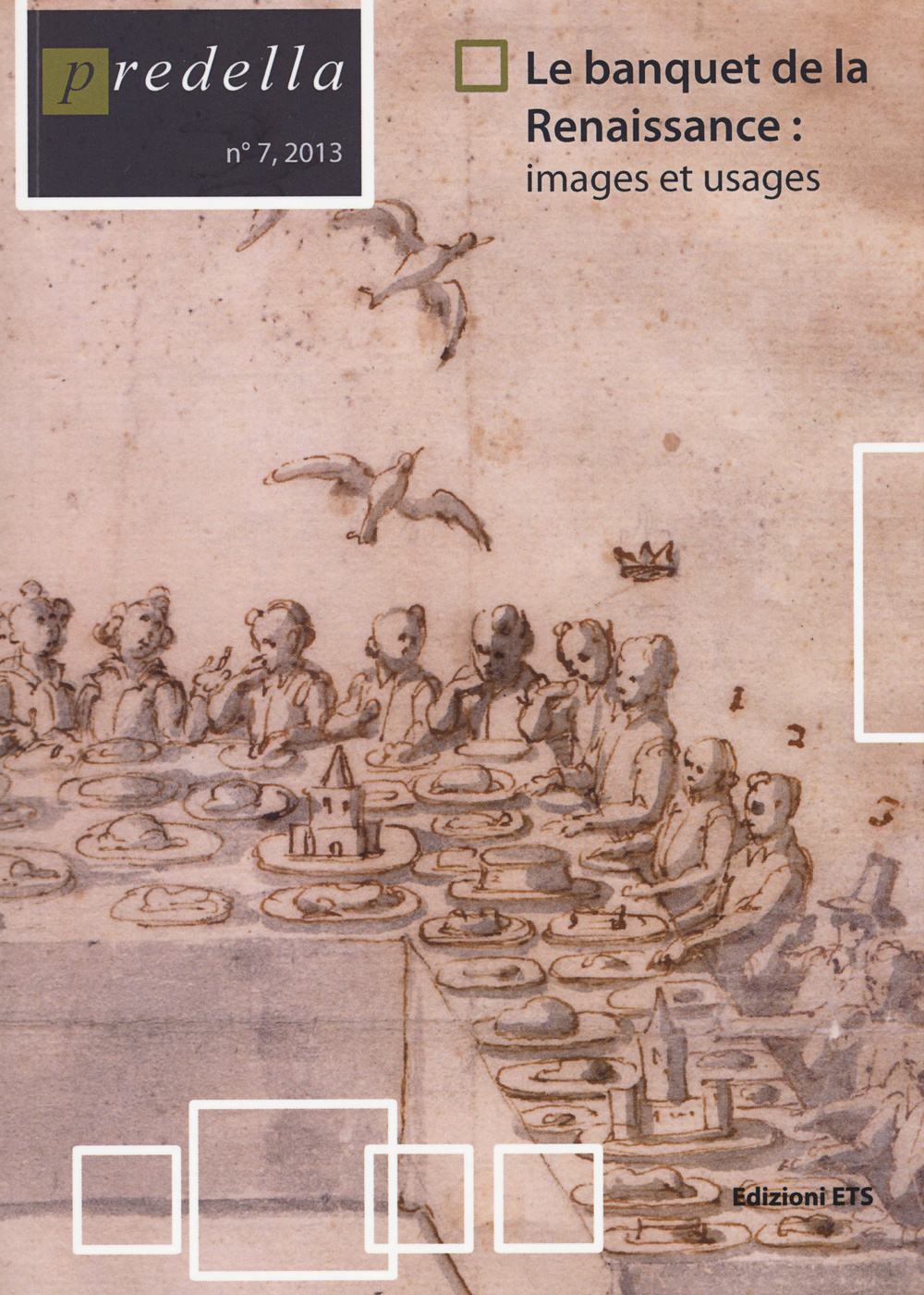 Predella (2013). Vol. 7: Le banquet de la Renaissance: images et usages