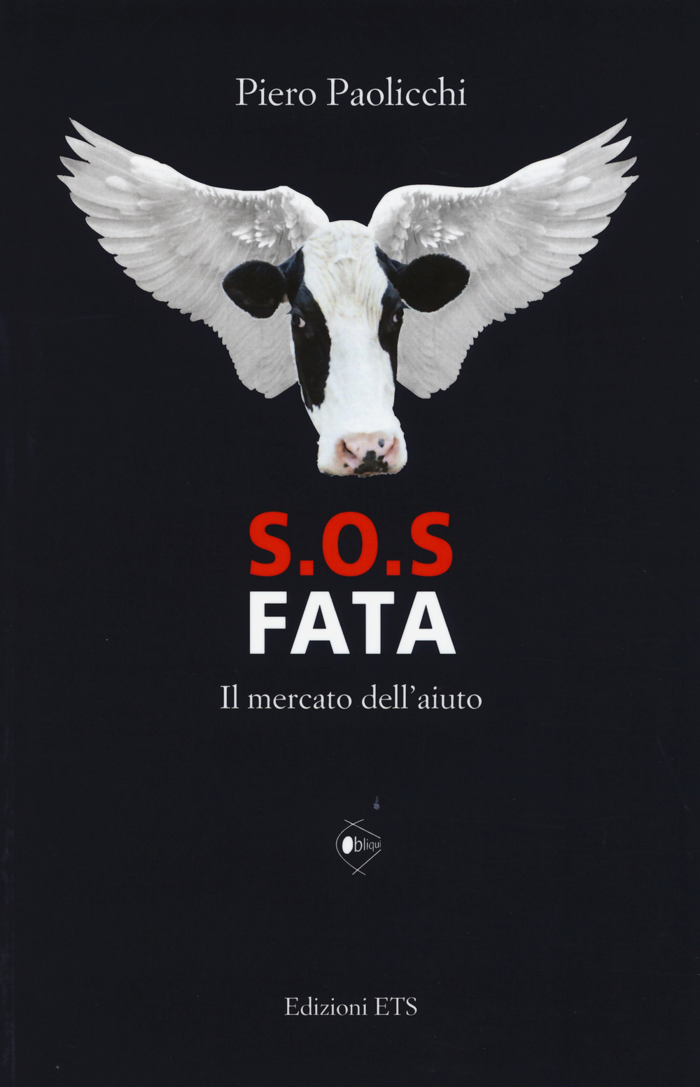 S.O.S. Fata. Il mercato dell'aiuto