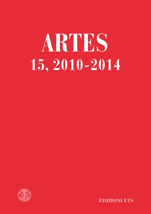 Artes. Periodico annuale di storia dell'arte (2010-2014). Vol. 15