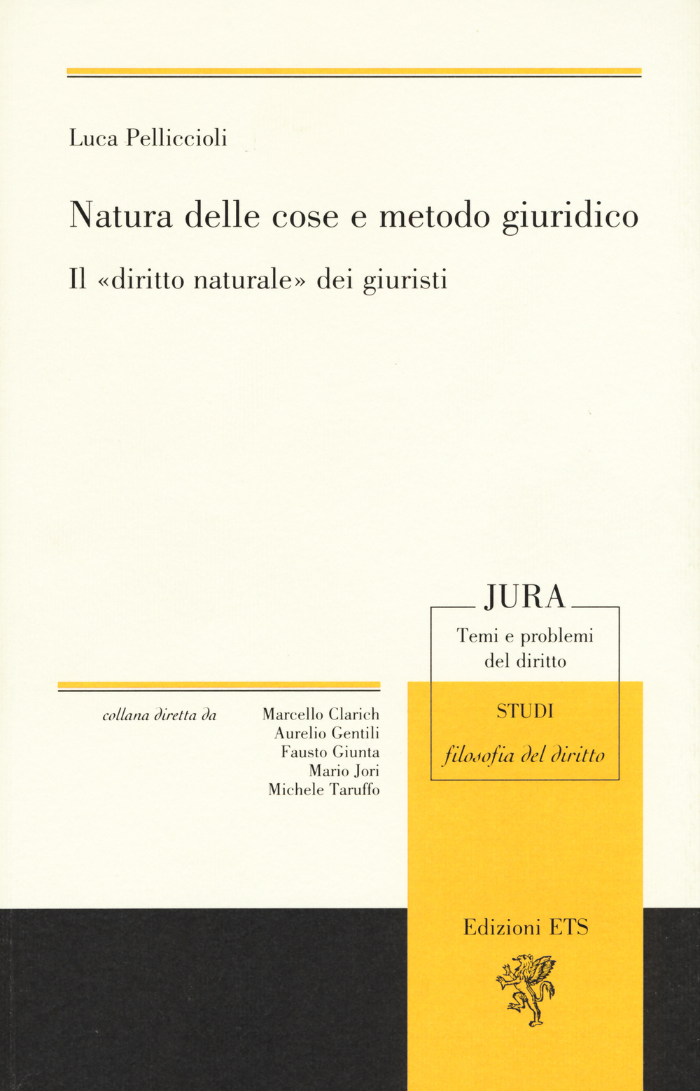 Natura delle cose e metodo giuridico. Il «diritto naturale» dei giuristi