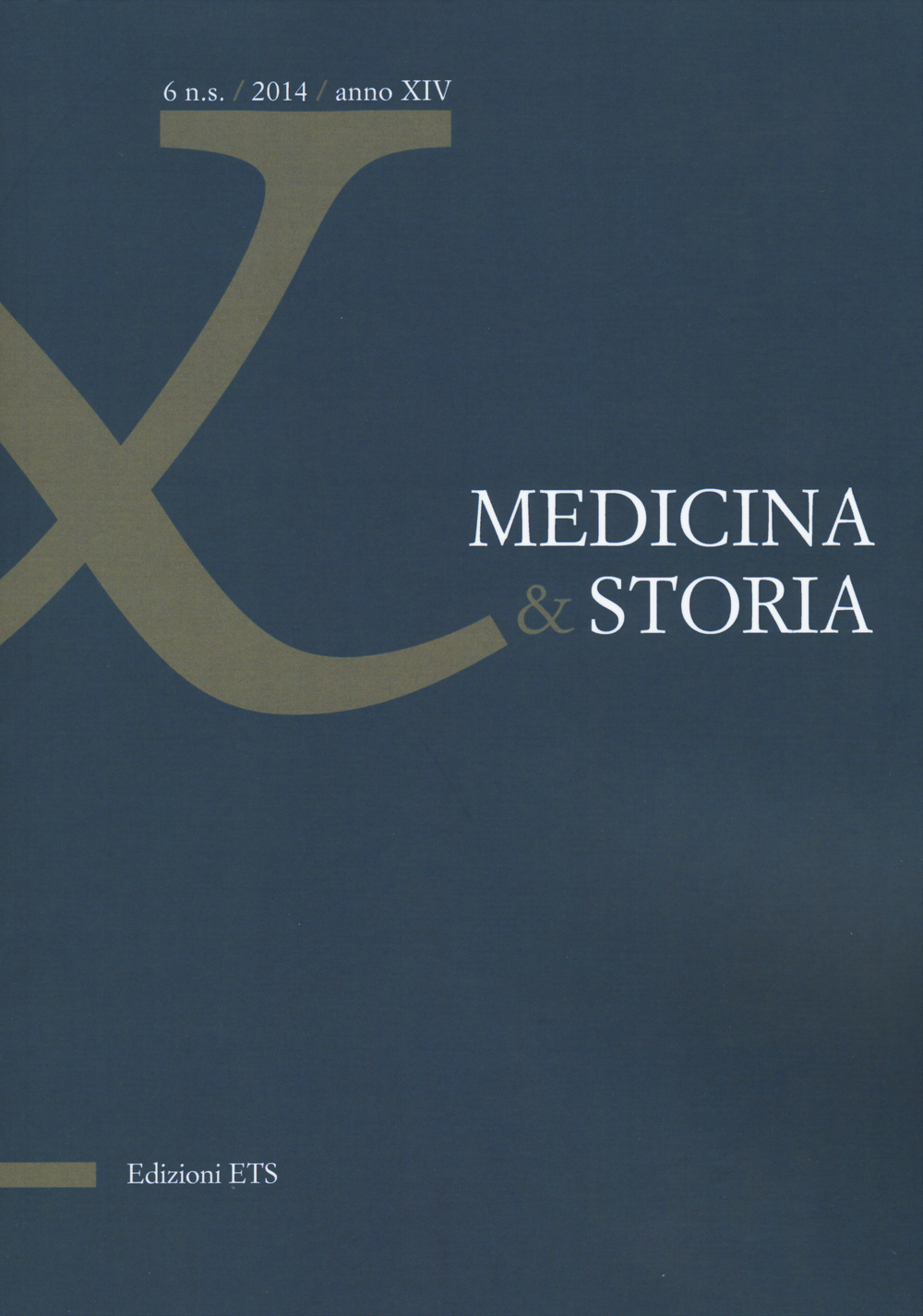 Medicina & storia (2014). Vol. 6