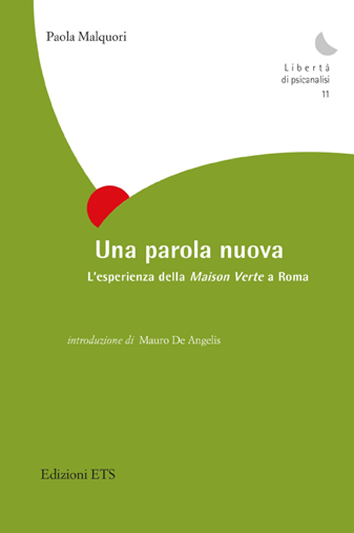 Una parola nuova. L'esperienza della Maison Verte a Roma