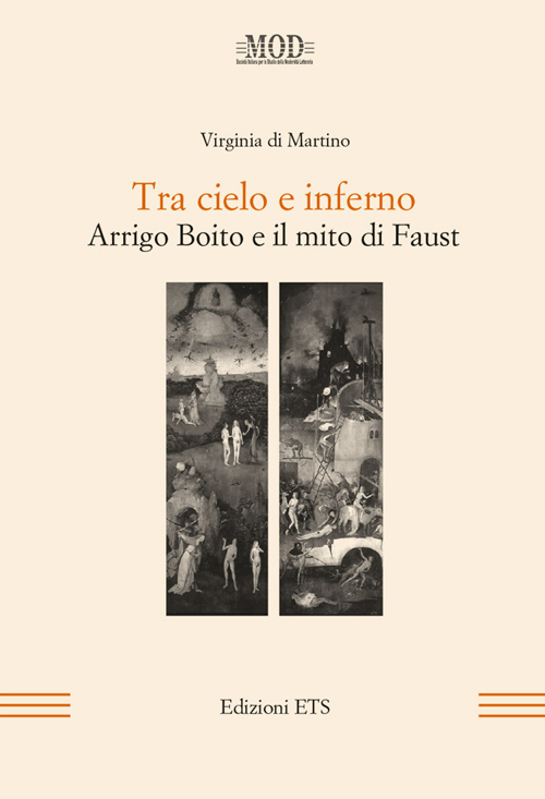 Tra cielo e inferno. Arrigo Boito e il mito di Faust