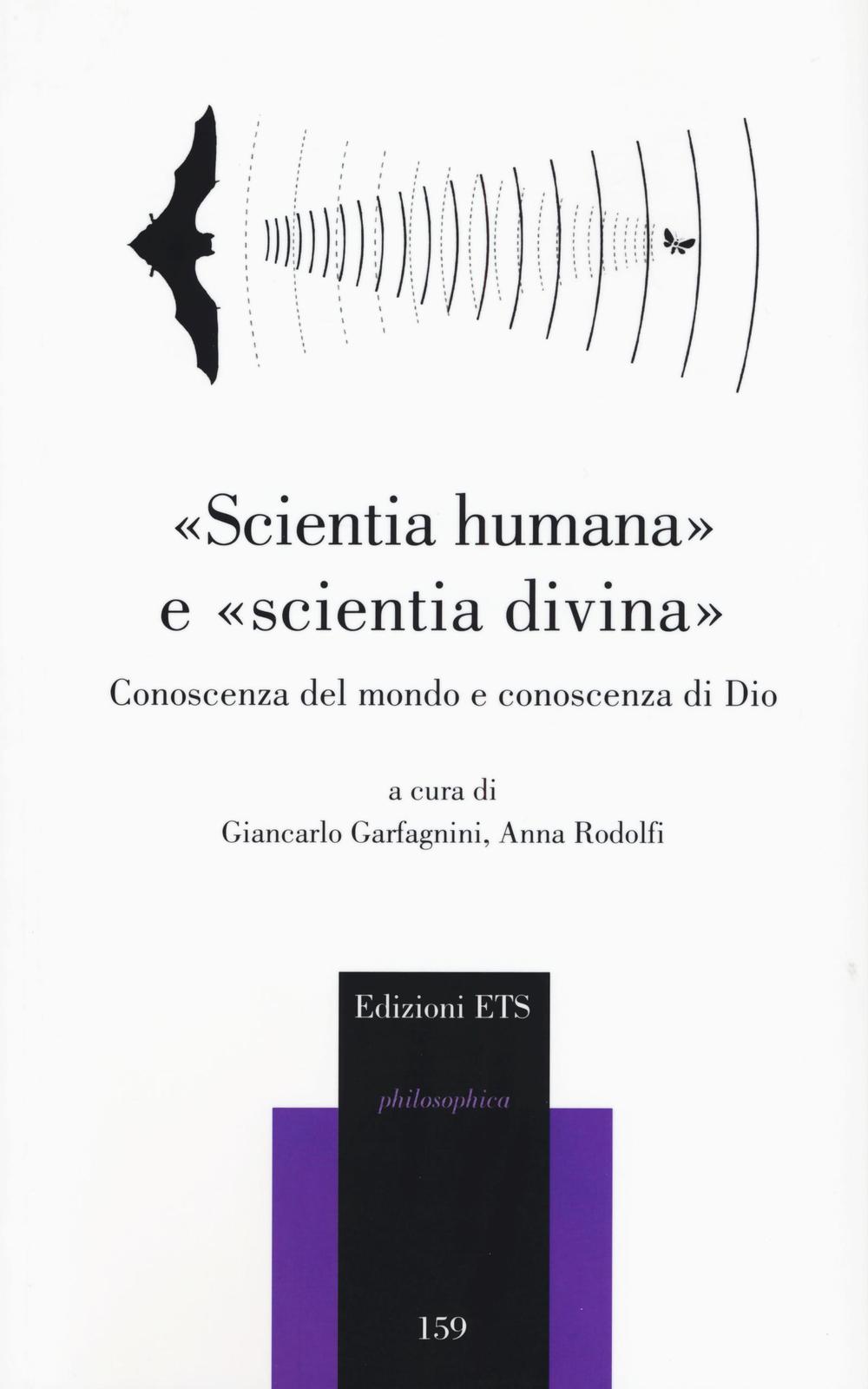 «Scientia humana» e «scientia divina». Conoscenza del mondo e conoscenza di Dio