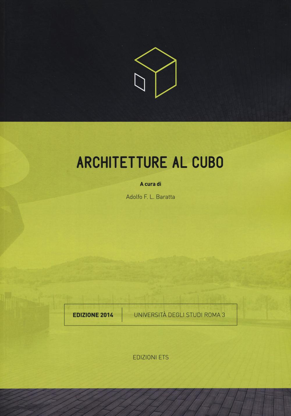 Architetture al cubo. Edizione 2014. Ediz. illustrata