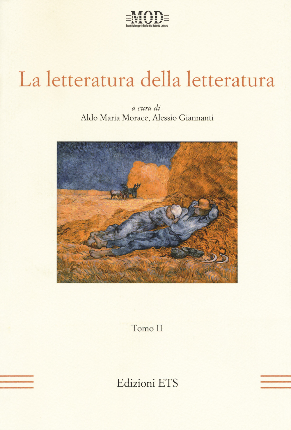 La letteratura della letteratura. Atti del XV Convegno internazionale della MOD (Sassari, 12-15 giugno 2013). Vol. 2