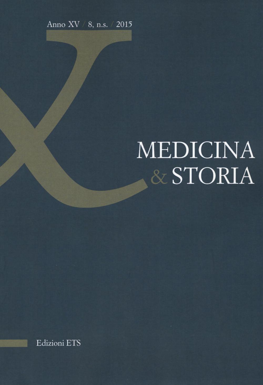 Medicina & storia (2015). Vol. 8