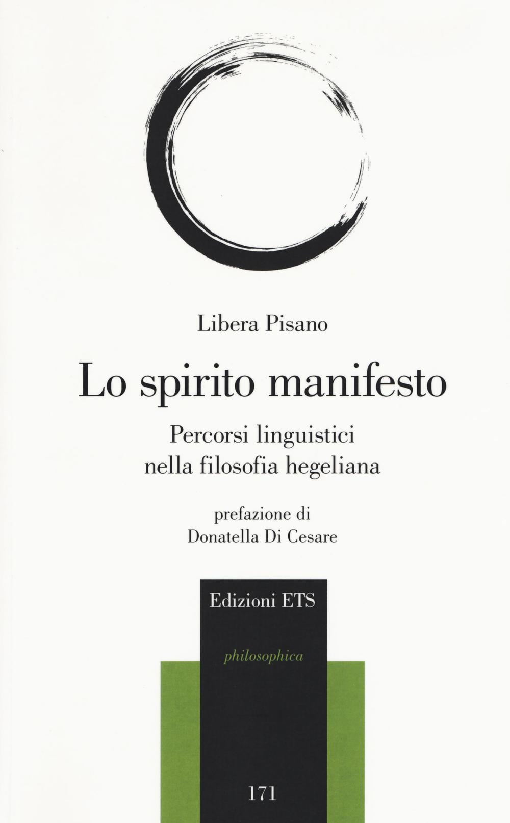 Lo spirito manifesto. Percorsi linguistici nella filosofia hegeliana