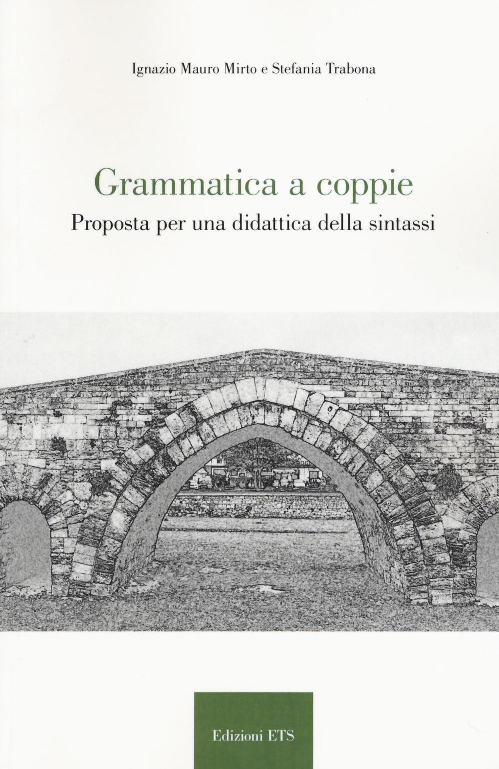 Grammatica a coppie. Proposta per una didattica della sintassi