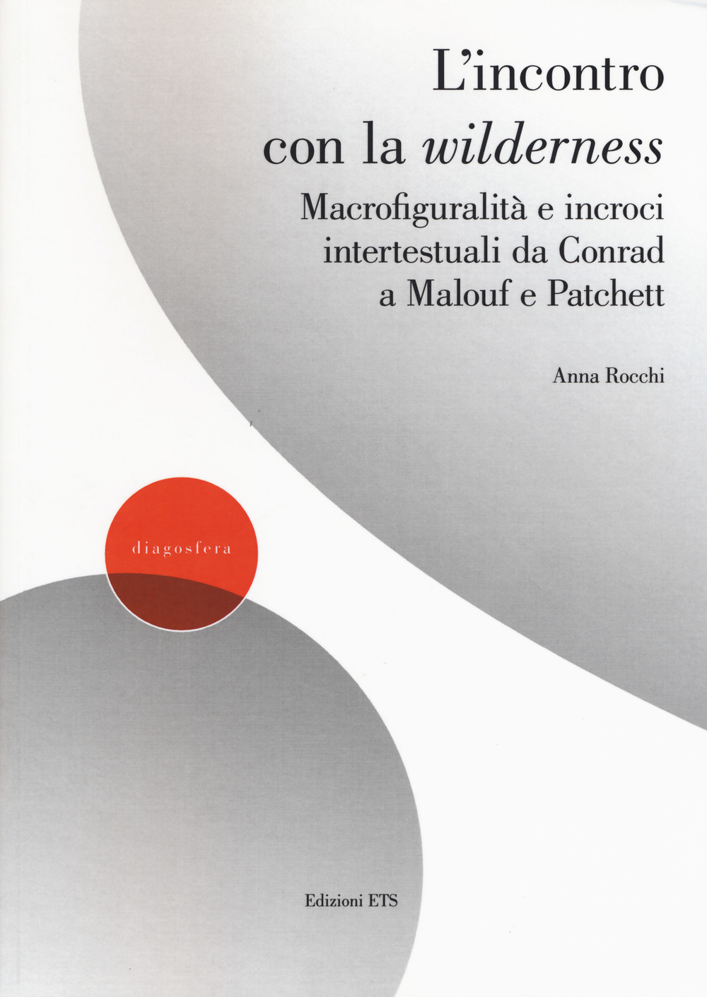 L'incontro con la wilderness. Macrofiguralità e incroci intertestuali da Conrad a Malouf e Patchett