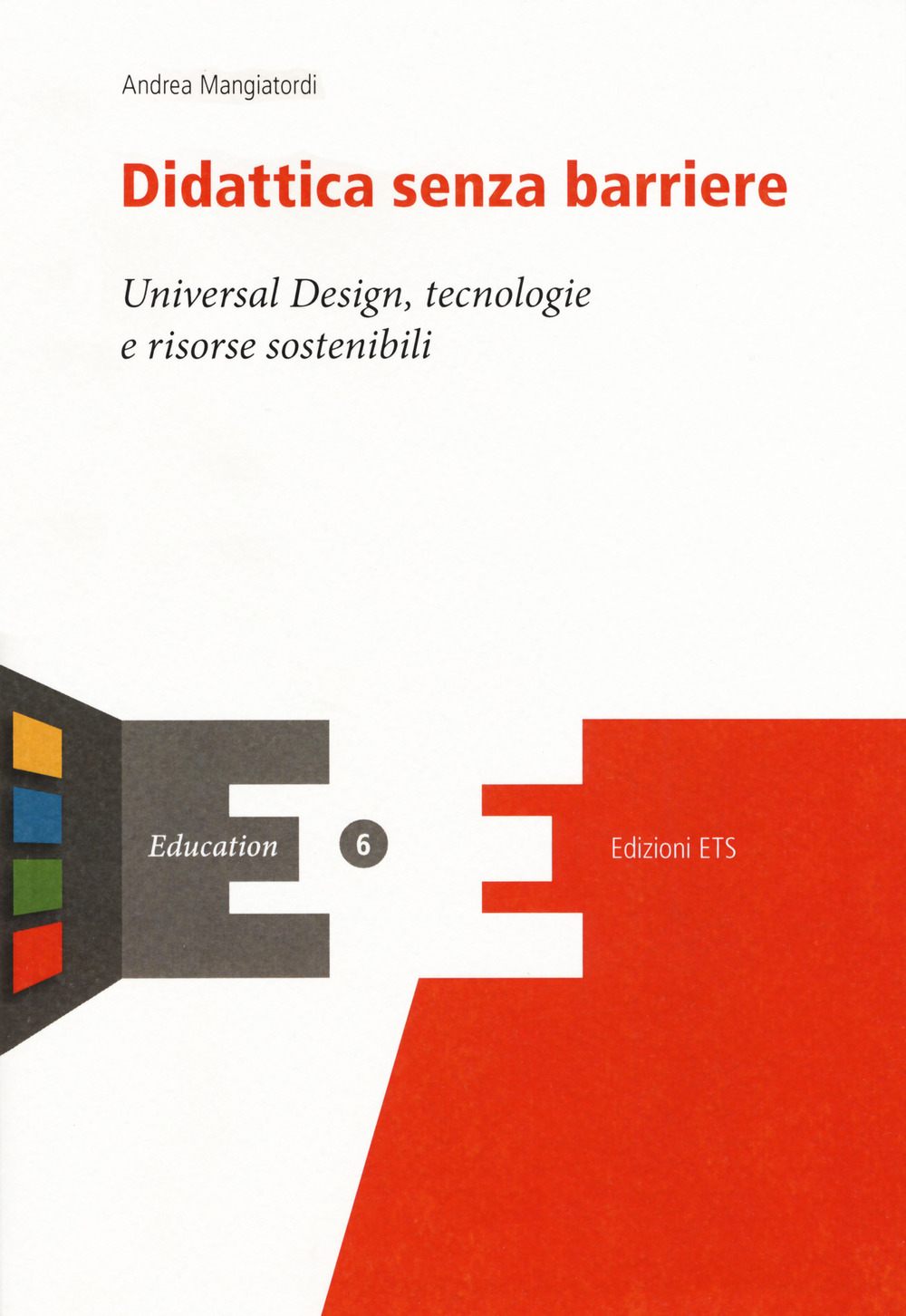 Didattica senza barriere. Universal design, tecnologie