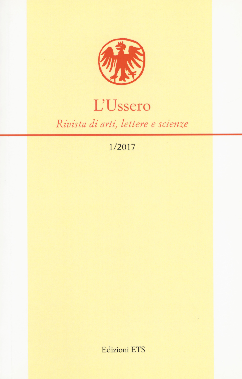 L'Ussero. Rivista di arti, lettere e scienze (2017). Vol. 1